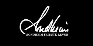 Sondheim: Sondheim Tribute Review