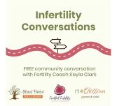 Infertility Conversations