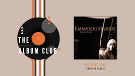 The Album Club: Red Dirt Girl by Emmylou Harris