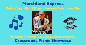 Marshland Express - Crossroads Picnic Showcase Reed City