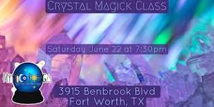 Crystal Magick Class