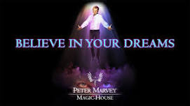 Peter Marvey - Believe in your dreams in Feusisberg - Buy your tickets now!