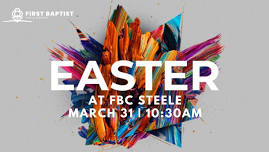 Easter at FBC Steele