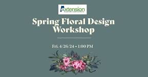 Spring Floral Design Workshop