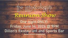 The Intoxicologists Reunion Show