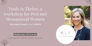 Tools to Thrive: a workshop for Peri and Menopausal Women