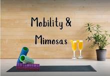 Mobility & Mimosas