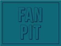 2024: Fan Pit