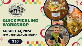 Quick Pickling Workshop