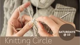 Knitting Circle – Saturdays 10-12