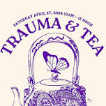 Trauma & Tea