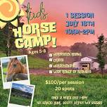 Horse Camp •Ages 5-8