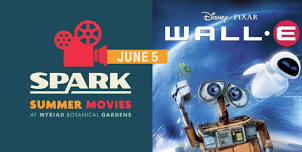 SPARK Summer Movie: WALL-E (FREE)