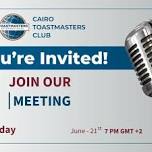 Cairo Toastmasters Meeting - Develop your public speaking in Tagamo3!