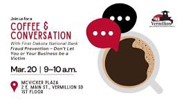 Coffee & Conversation: Fraud Prevention with First Dakota National Bank