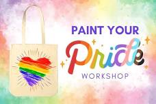 PAINT YOUR PRIDE: Tote Bag Workshop