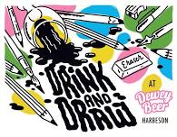 Drink and Draw at Dewey Beer Harbeson