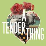 A Tender Thing