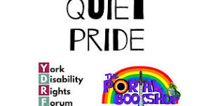 York Disability Rights Forum - Quiet Pride 2024