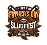 JP Sports Father's Day Slugfest