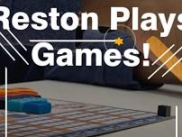 Reston Plays Games