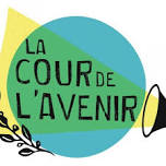 Week-end d'ouverture de la Cour de l'Avenir - 3e saison