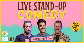 BrouHAHA Comedy Night - June 13