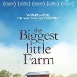 The Biggest Little Farm – Sept. 6th at the Nevada Theater