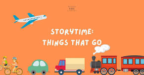 Storytime - Things That Go!