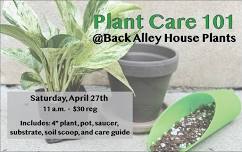 Plant Care 101 - April