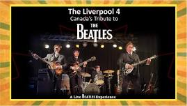 The Liverpool 4 - Canada's Tribute to The Beatles