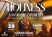 Holiness: A Worship Experience by Nairobi Chapel Ngong Road