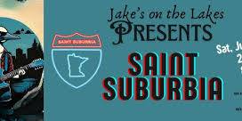 Saint Suburbia - Live at Jake's on the Lakes