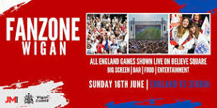 Fanzone Wigan: 16th June 2024