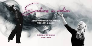 EMOTIONS IN MOTION - day workshop for women with Vera & Klara