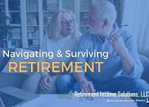 Navigating & Surviving Retirement Educational Dinner