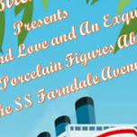 Comedy / Farce - We Found Love And An Exquisite Set Of Porcelain Figures Aboard The SS Farndale