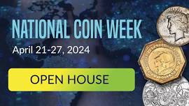 National Coin Week Open House