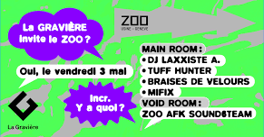 La Gravière invite Le Zoo: Dj Laxxiste A. + Tuff Hunter + Braises de Velours + Mifix + Afk Zoo