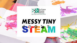 Messy Tiny STEAM