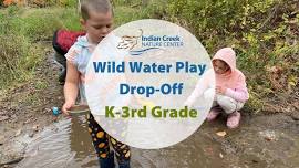 Wild Water Play Drop-Off (K-3rd Grades)