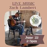 Zach Lambert LIVE!