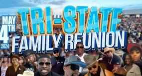 THE 11TH ANNUAL TRISTATE FAMILY REUNION