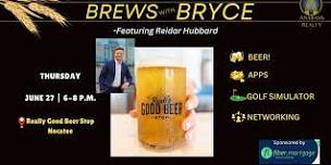 Brews With Bryce Networking Night Out with Reidar Hubbard