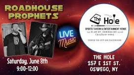 Roadhouse Prophets @The Hole - Oswego, NY