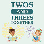 Twos and Threes Together