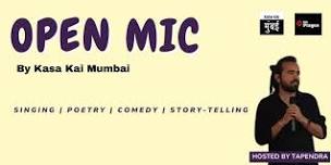 Open Mic By Kasa Kai Mumbai - The Playce