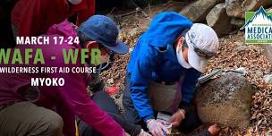 WAFA (Wilderness Advanced First Aid) / Mar 16-19, 2024 – Myoko