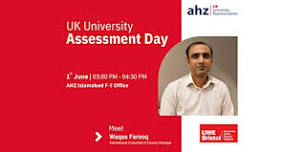 University of the West of England Assessment Day @ AHZ Islamabad F-7