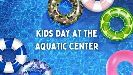 Aquatic Center Day for Kids